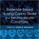 کتاب لاتین مراقبت پرستاری مبتنی بر شواهد برای شرایط مغزی عروقی و سکته (2013)