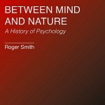 کتاب میان ذهن و طبیعت: تاریخ روانشناسی (2013)