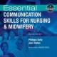 کتاب لاتین ضروریات مهارت های ارتباطی برای پرستاری و مامایی (2010)