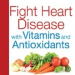 کتاب لاتین مبارزه با بیماری قلبی با ویتامین ها و آنتی اکسیدان ها (2014)