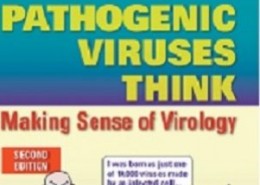 کتاب لاتین چگونه ویروس های پاتوژنیک فکر می کنند: ایجاد حس ویروس شناسی (2013)