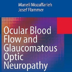 کتاب لاتین جریان خون چشم و نوروپاتی نوری گلوکوماتوز (2009)
