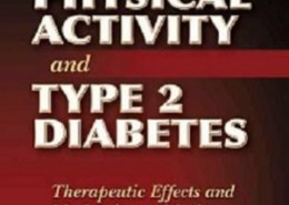 کتاب لاتین فعالیت فیزیکی و دیابت تیپ 2: اثرات درمانی و مکانیسم های عمل (2008)