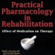کتاب لاتین فارماکولوژی عملی در توانبخشی: اثر دارو بر درمان (2014)