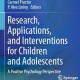 کتاب لاتین پژوهش، کاربرد و مداخله از دیدگاه روانشناسی مثبت گرا برای کودکان و نوجوانان
