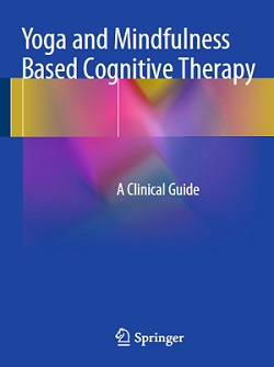 کتاب لاتین درمان شناختی مبتنی بر یوگا و ذهن آگاهی؛ راهنمای بالینی (2015)