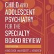 کتاب لاتین روانپزشکی کودک و نوجوان برای بورد تخصصی (2015)