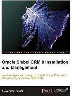 کتاب لاتین مدیریت و نصب Oracle Siebel CRM نسخه هشت