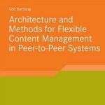 کتاب لاتین ساختار و روش‌های مدیریت انعطاف‌پذیر محتوا در سیستم‌های نظیر به نظیر (2010)
