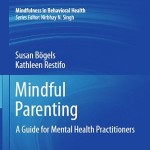 کتاب لاتین فرزندپروری مبتنی بر ذهن آگاهی؛ راهنمای کارکنان حوزه بهداشت روانی (2014)